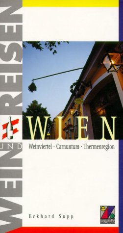 Wien - Weinviertel, Carnuntum, Thermenregion Travel