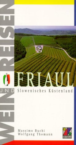 Friaul - Slowenisches Küstenland Travel Guides