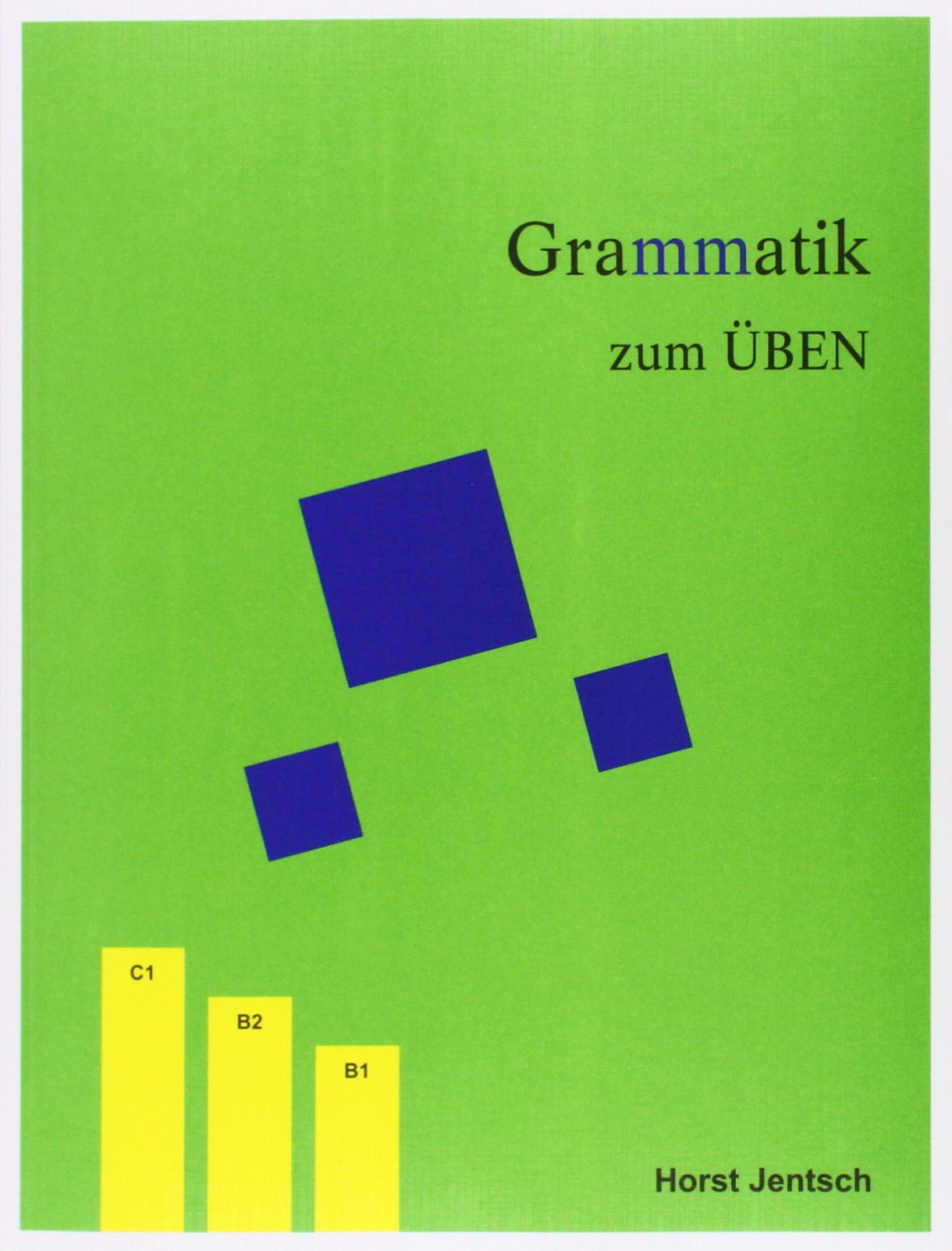 Grammatik zum Üben, neue Rechtschreibung, Bd.2, Mittelstufe: Mittelstufe. Arbeitsbuch mit Regeln und Übungen General education