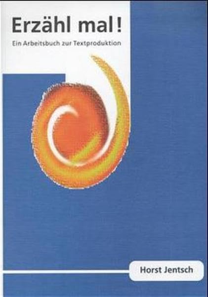 Erzähl mal!, neue Rechtschreibung, Arbeitsbuch Foreign Languages ​​& Dictionaries
