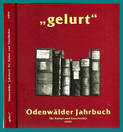 Gelurt. Odenwälder Jahrbuch für Kultur und Geschichte Books
