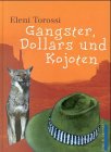 Gangster, Dollars und Kojoten: Kinderroman in 23 Geschichten Novels & Short Stories