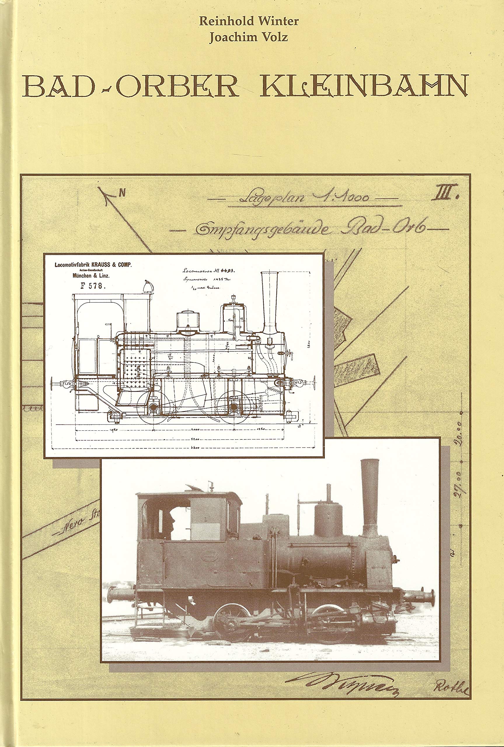 Bad Orber Kleinbahn: 100 Jahre Geschichte der Bad Orber Kleinbahn. Illustrierte Entwicklungsgeschichte der Bahn und ihre Bedeutung für die Stadt Bad Orb Books