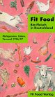 Fit Food. Bio- Fleisch in Deutschland. Metzgereien, Läden, Versand 1996/97 Books