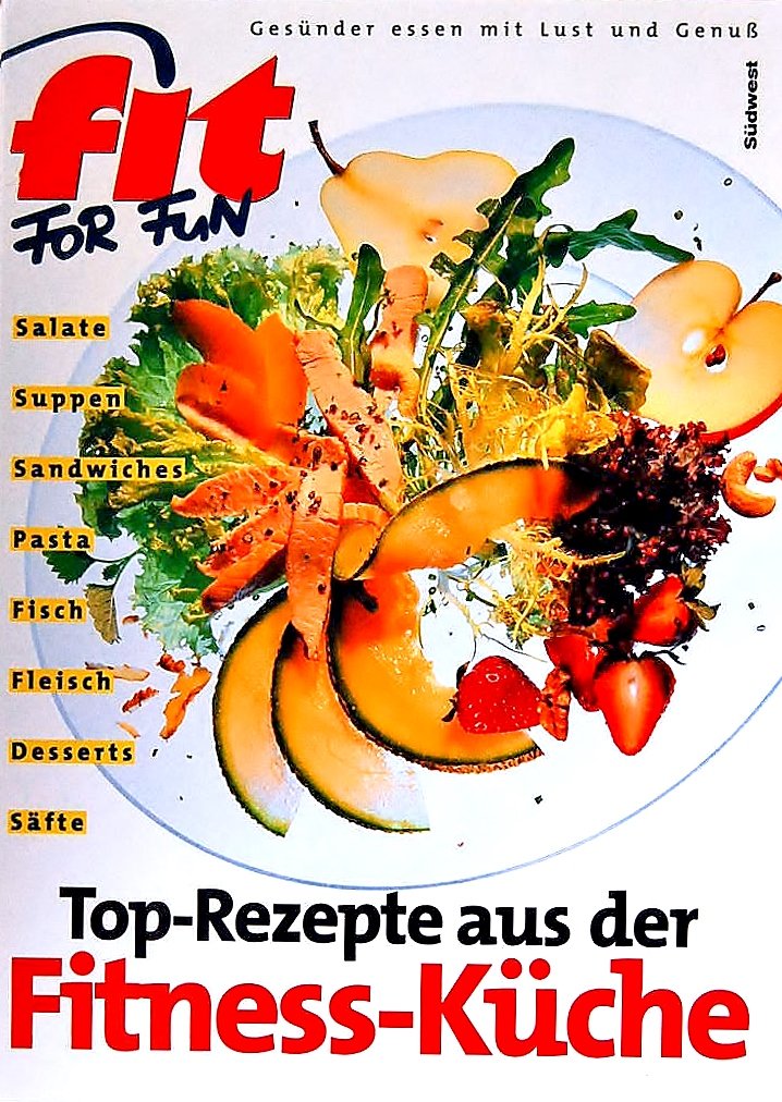 Das Fit For Fun Kochbuch. Top-Rezepte aus der Fitness-Küche book