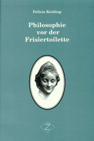 Philosophie vor der Frisiertoilette: 37 knapp gefaßte 'Textilien' Fiction