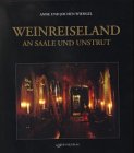 Weinreiseland an Saale und Unstrut Travel Books