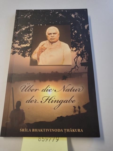 Über die Natur der Hingabe - Bhakti Tattva Viveka Books