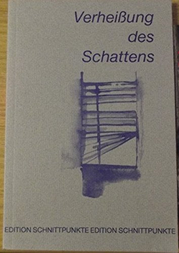 Verheissung des Schattens: Kurzgeschichten und Lyrik (Edition Schnittpunkte) Books