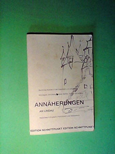 Annäherungen an Lindau: Berühmte Autoren in der Inselstadt und Umgebung. Montaigne, Strindberg, Hesse, Geissler, Walser und andere. Resümmees in ... und Schwedisch (Edition Schnittpunkte) Books