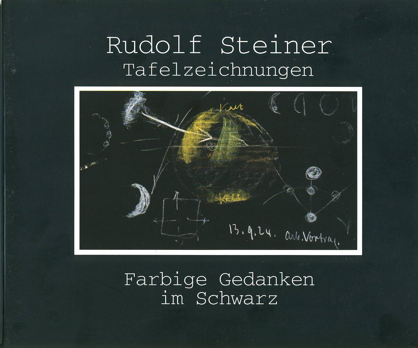 Rudof Steiner FARBIGE GEDANKEN IM SCHWARZ, Waldorfpädagogik, Anthoposophie, Theosophie Books