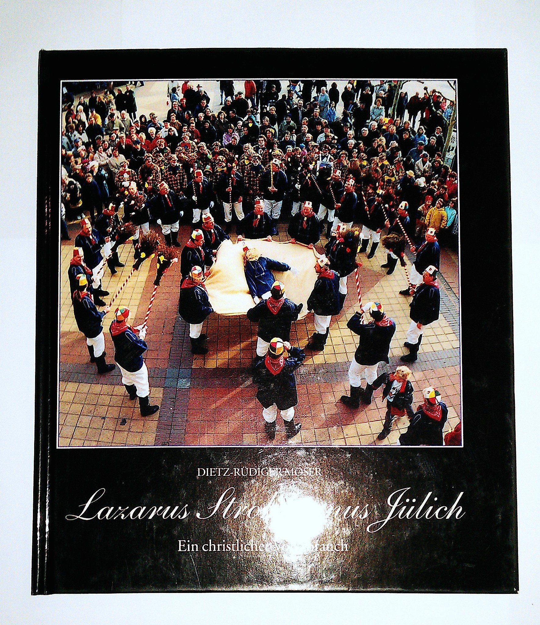 Lazarus Strohmanns Jülich. Ein christlicher Volksbrauch zur Lehre von der "satisfactio vicaria" General education