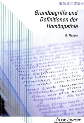Grundbegriffe und Definitionen der Homöopathie Medicine