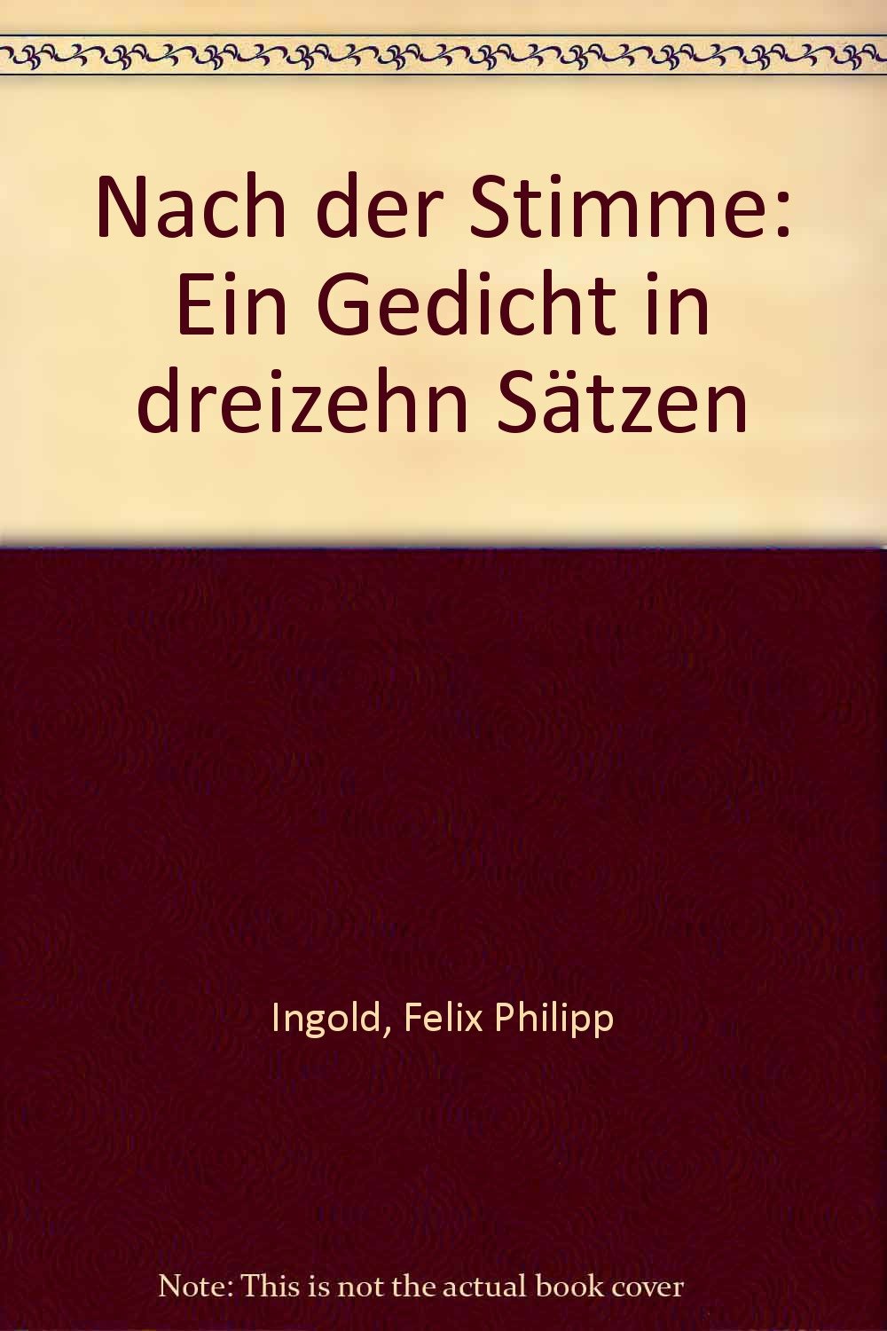Nach der Stimme: Ein Gedicht in dreizehn Sätzen Poetry