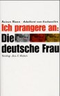 Ich prangere an: Die deutsche Frau Social Sciences