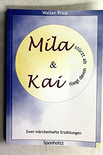 Mila + Kai: Zwei märchenhafte Erzählungen Books