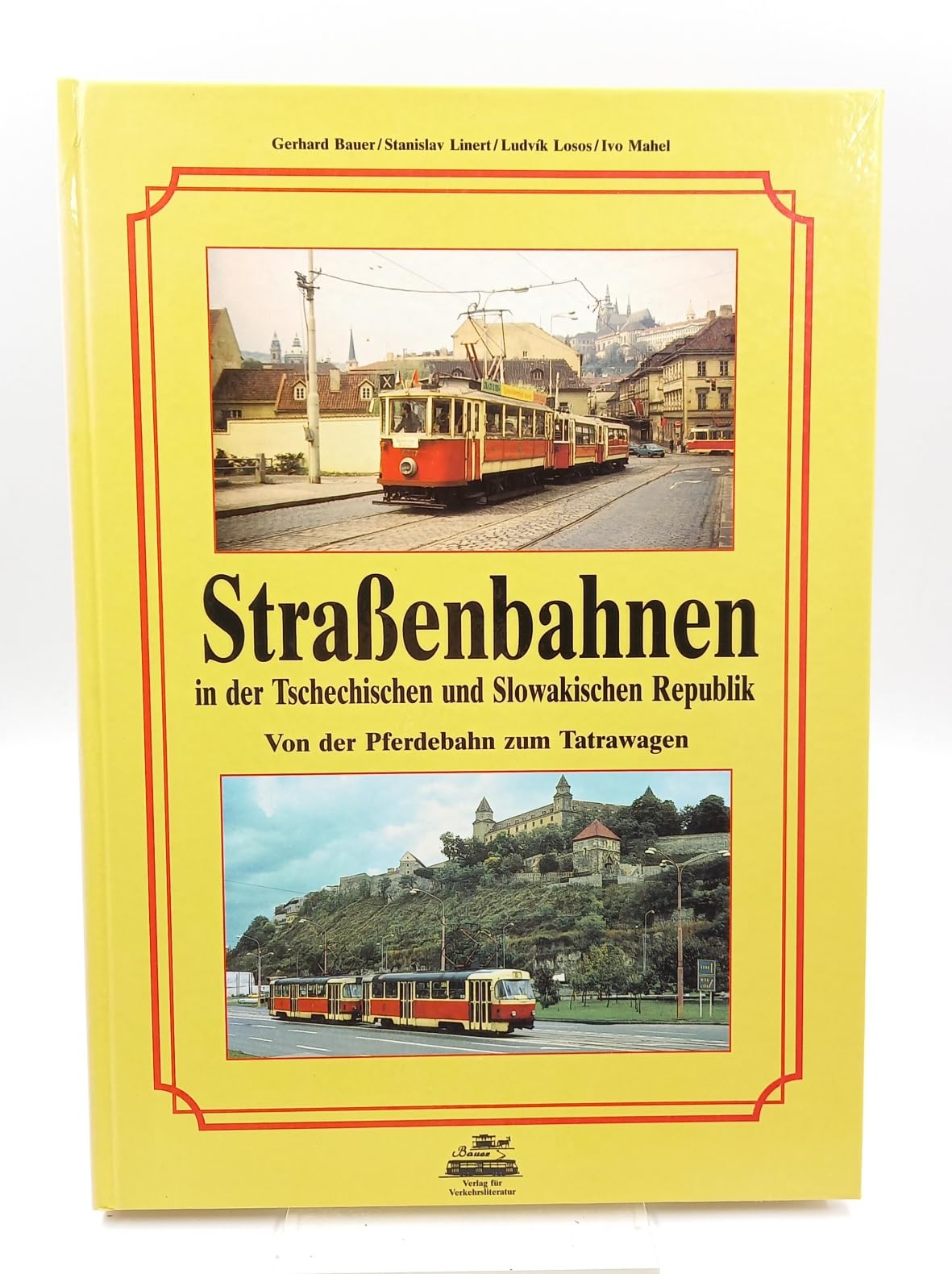 Strassenbahnen in der Tschechischen und Slowakischen Republik. Von der Pferdebahn zum Tatrawagen. Die Geschichte der Strassenbahnbetriebe in Wort und Bild Business, Finance & Career