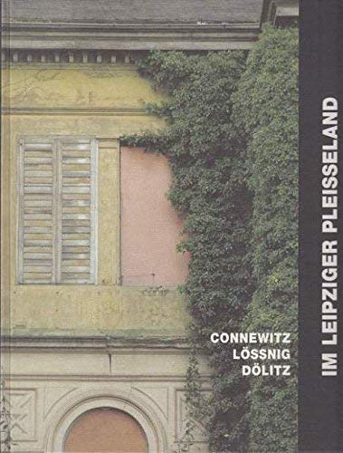 Im Leipziger Pleisseland. Connewitz, Lössnig, Dölitz Books