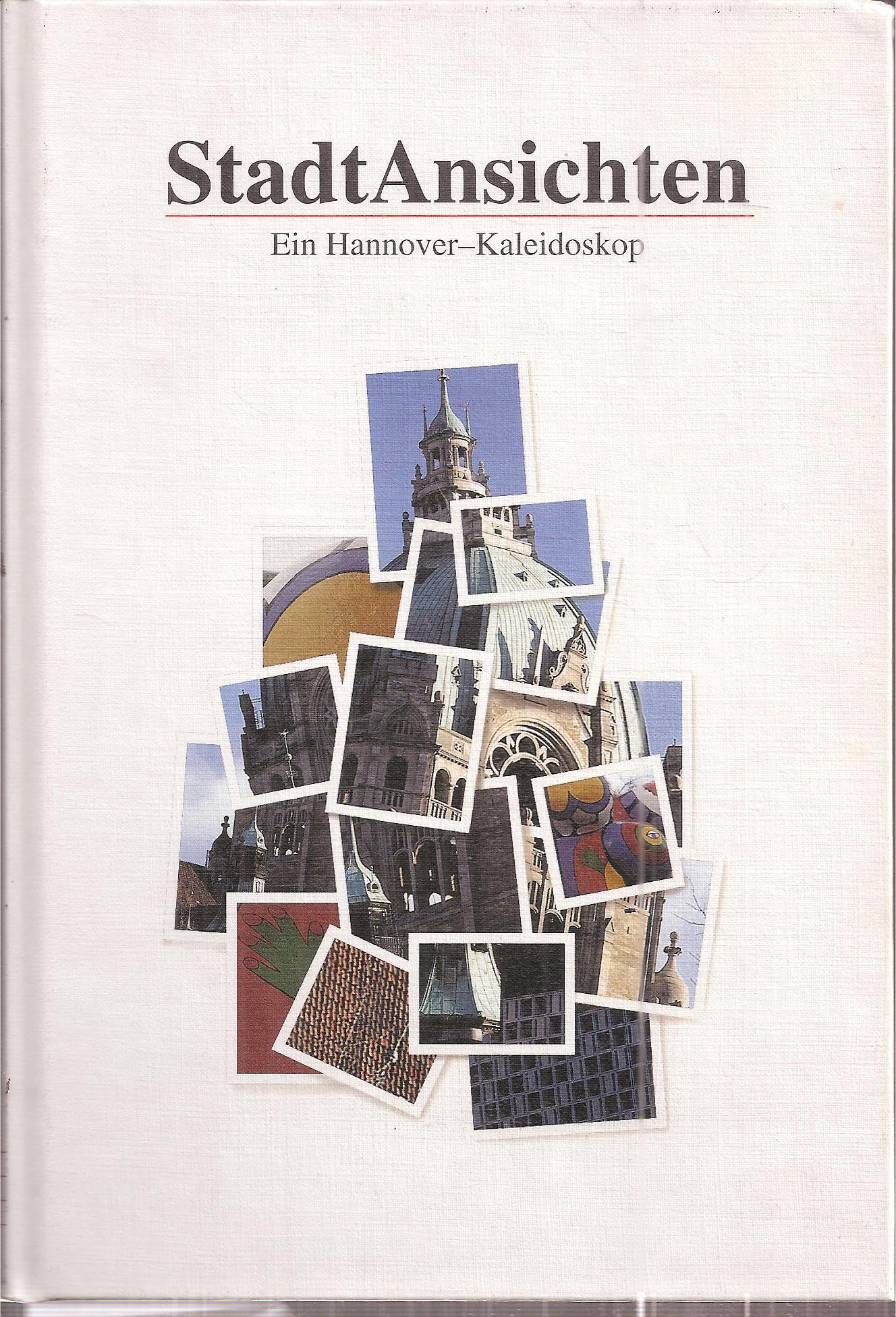 StadtAnsichten. Ein Hannover-Kaleidoskop Books