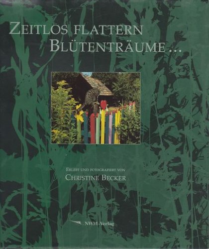Zeitlos flattern Blütenträume... Books