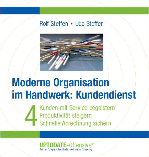 Moderne Organisation im Handwerk: Kundendienst (Die UPTODATE-Offensive) Books