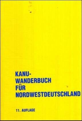 Kanuwanderbuch für Nordwestdeutschland Philosophy