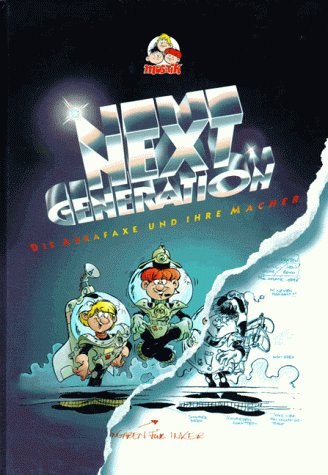 Next Generation: Die Abrafaxe auf dem Weg ins nächste Jahrtausend. Comic Manga