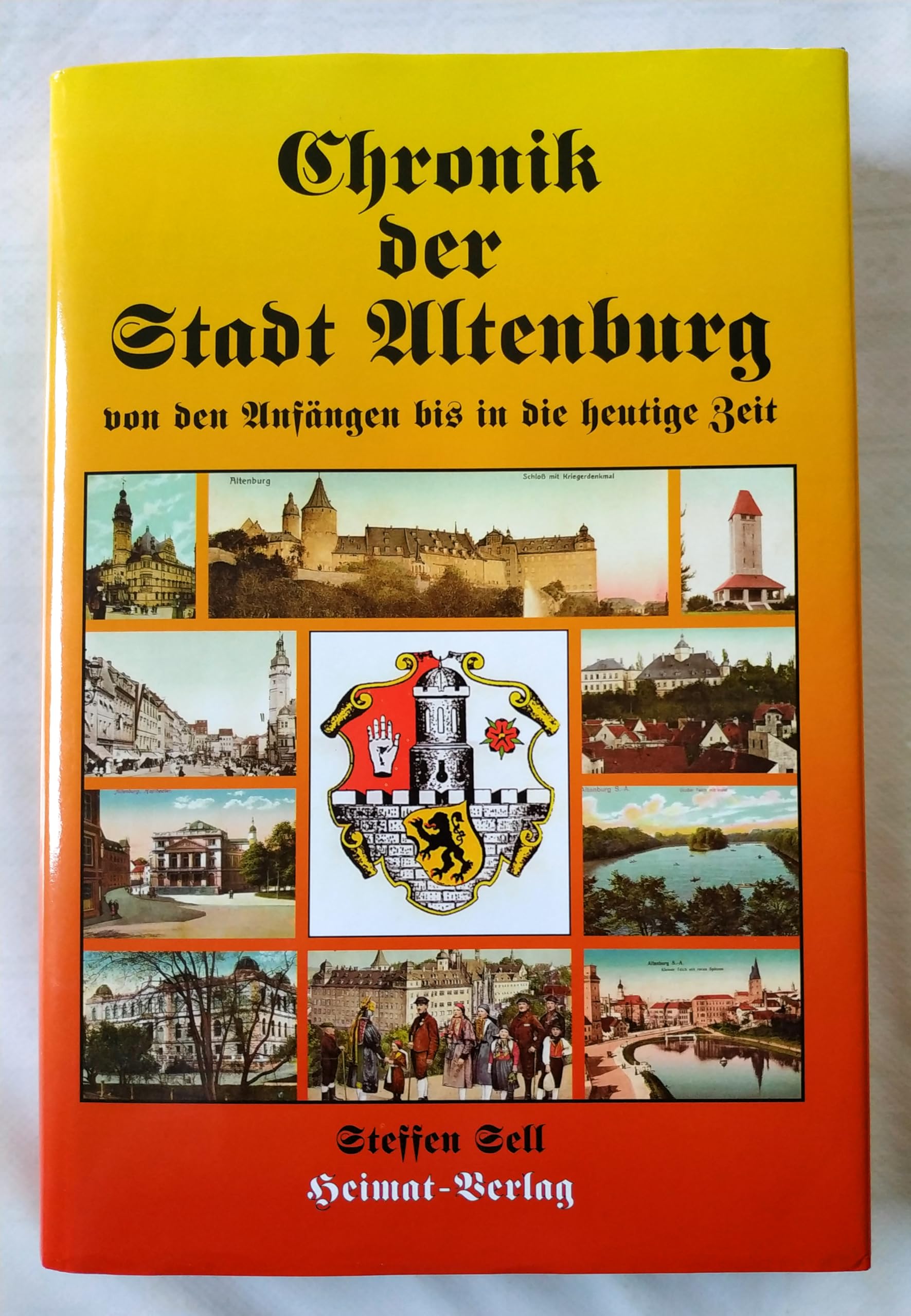 Chronik der Stadt Altenburg von den Anfängen bis in die heutige Zeit Politics & History