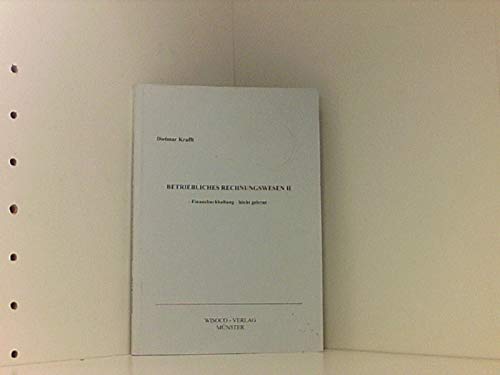 Betriebliches Rechnungswesen II: Finanbuchhaltung - leicht gelernt (Ökonomie leicht verständlich) Business, Finance & Career