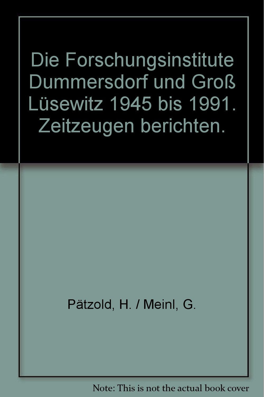 Die Forschungsinstitute Dummerstorf und Gross Lüsewitz 1945 bis 1991. Zeitzeugen berichten Books