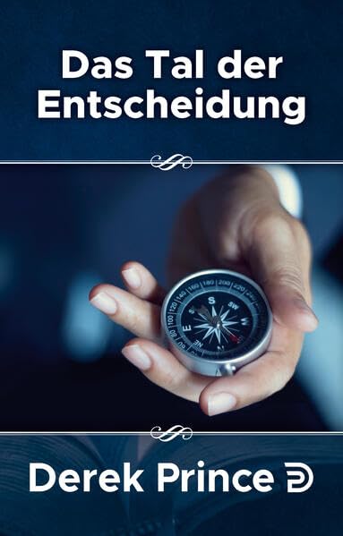 Serie Nachfolge Konkret: Das Tal der Entscheidung (Derek Prince Taschenbücher) Lifestyle