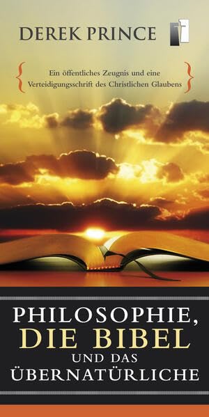 Die Philosophie, die Bibel und das Übernatürliche Philosophy