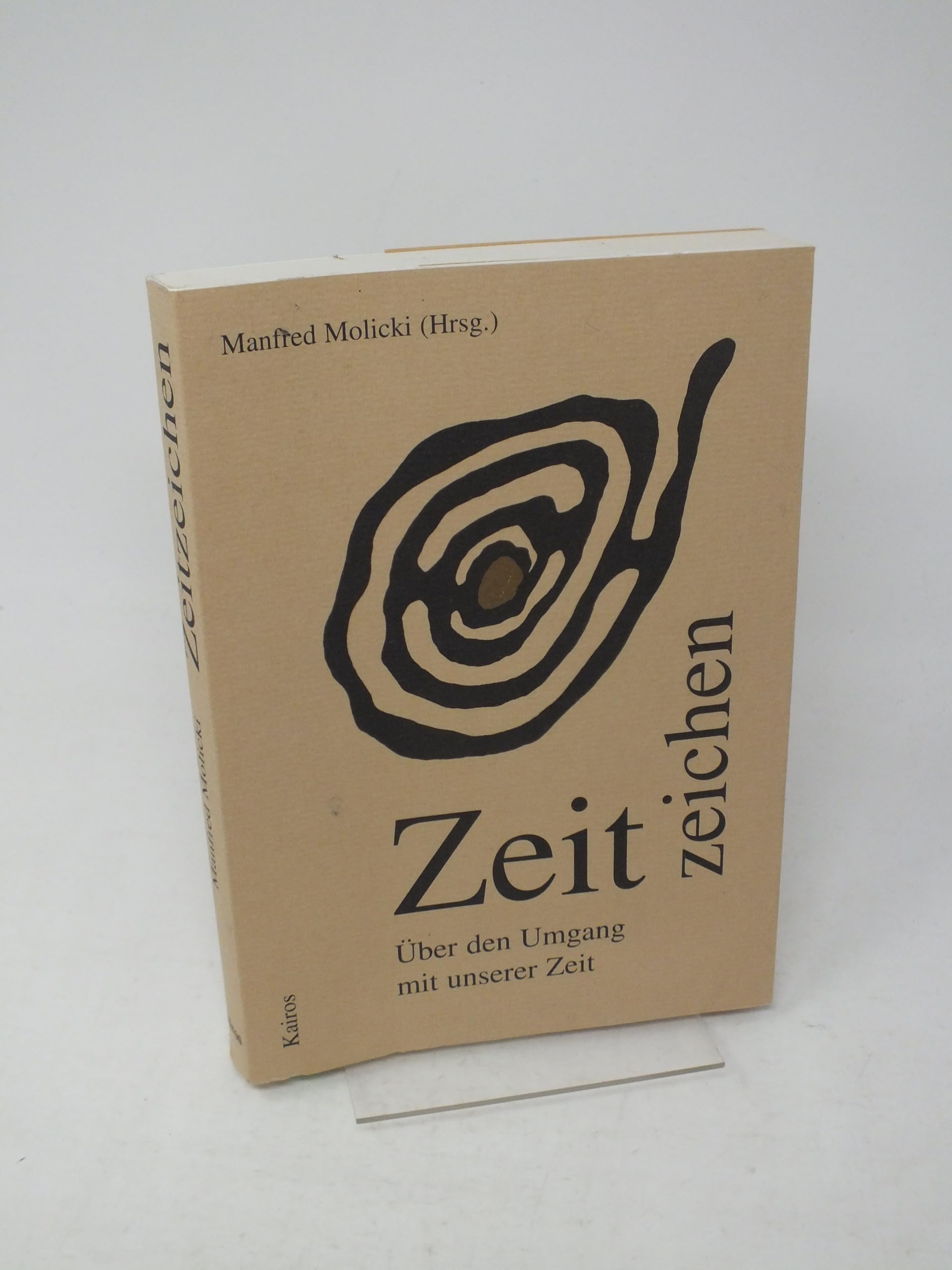 Zeitzeichen: Über den Umgang mit unserer Zeit Books