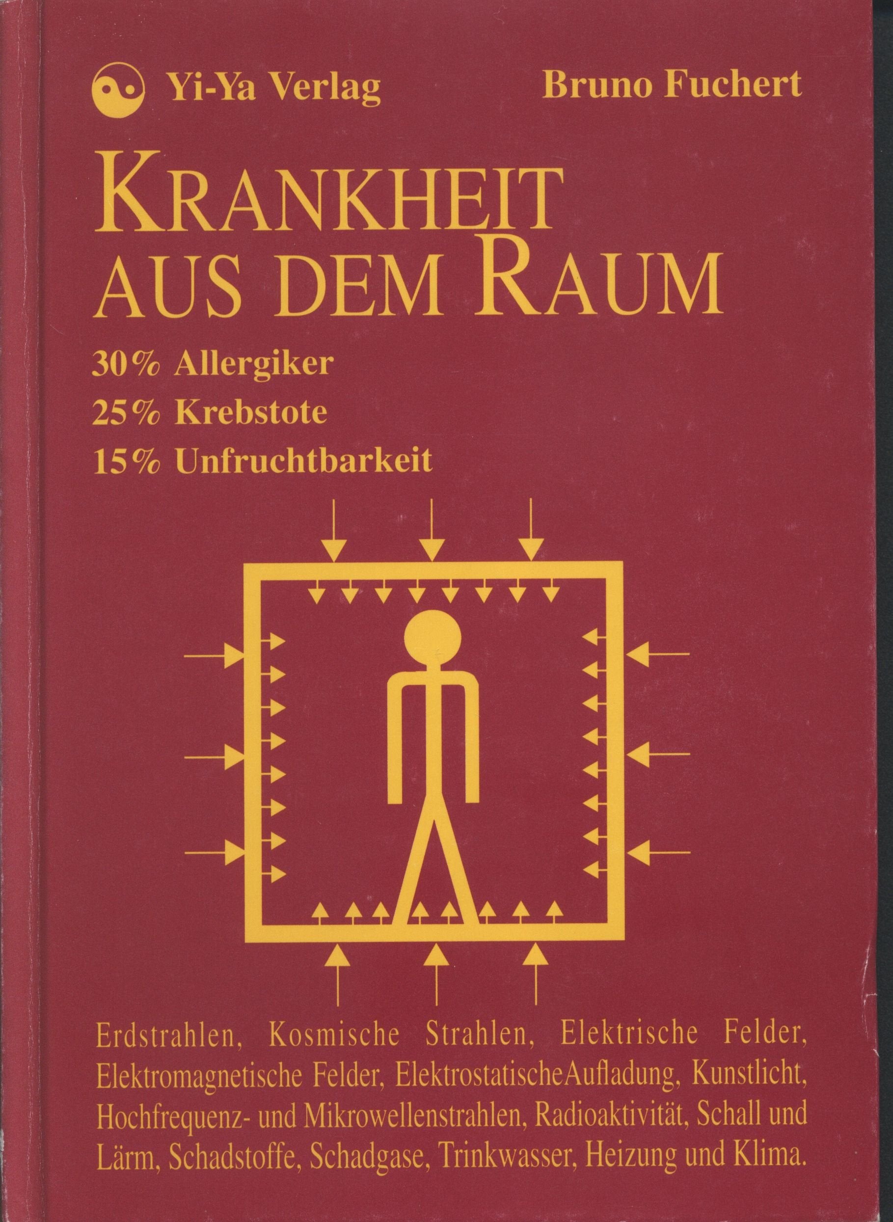Krankheit aus dem Raum. 30% Allergiker, 25% Krebstote, 15% Unfruchtbarkeit Medicine