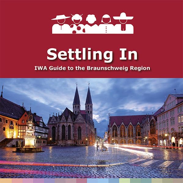Settling In: IWA Guide to the Braunschweig Region. International Women's Association Region Braunschweig e.V. Psychology