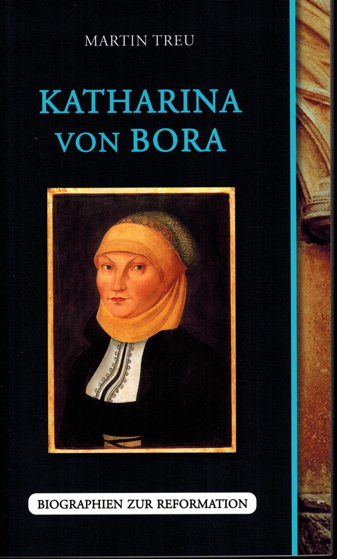 Katharina von Bora (Biographien zur Reformation) Politics & History