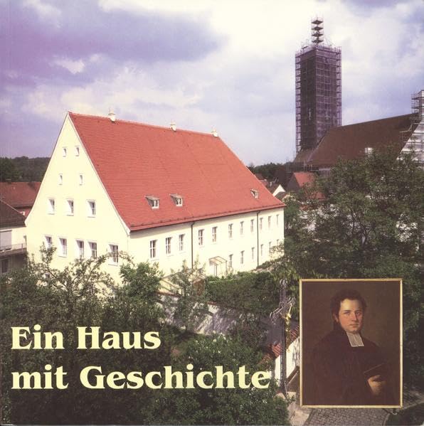 Ein Haus mit Geschichte: Zur abgeschlossenen Sanierung des Evangelisch-Lutherischen Dekanatsgebäudes in Sulzbach-Rosenberg (Schriftenreihe des Stadtmuseums und Stadtarchivs Sulzbach-Rosenberg) Social Sciences