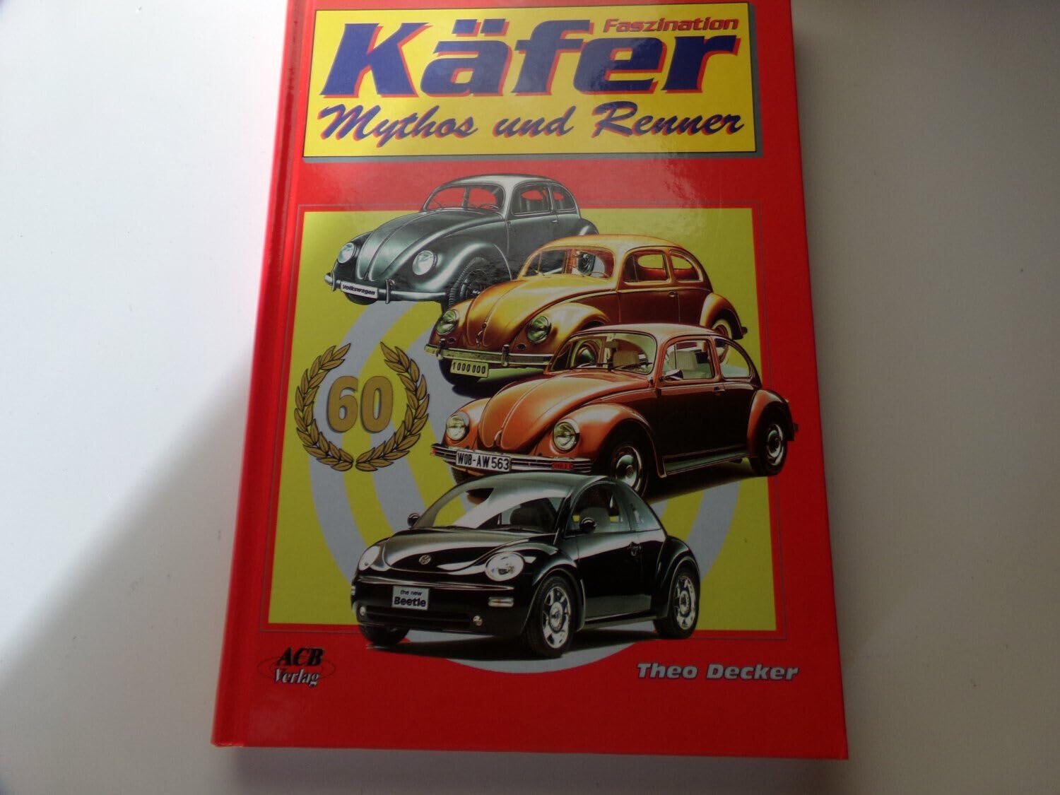 Käfer, Faszination, Mythos und Renner Business & Technology