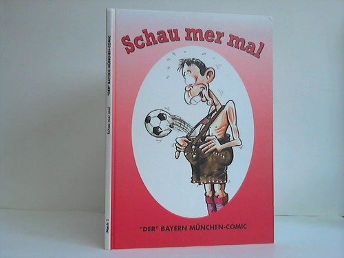 Product Image: Schau mer mal. "Der" Bayern München-Comic