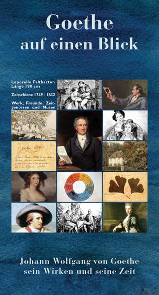 Goethe auf einen Blick: Johann Wolfgang von Goethe - sein Wirken und seine Zeit Books