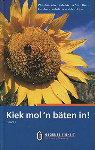 Kiek mol'n bäten in. Plattdeutsche Gedichte und Geschichten Books