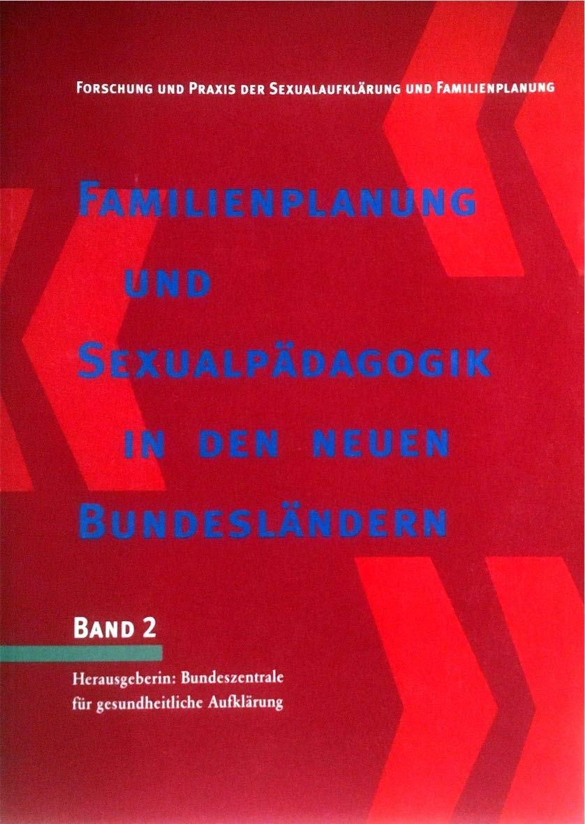 Familienplanung und Sexualpdagogik in den neuen Bundeslndern Books