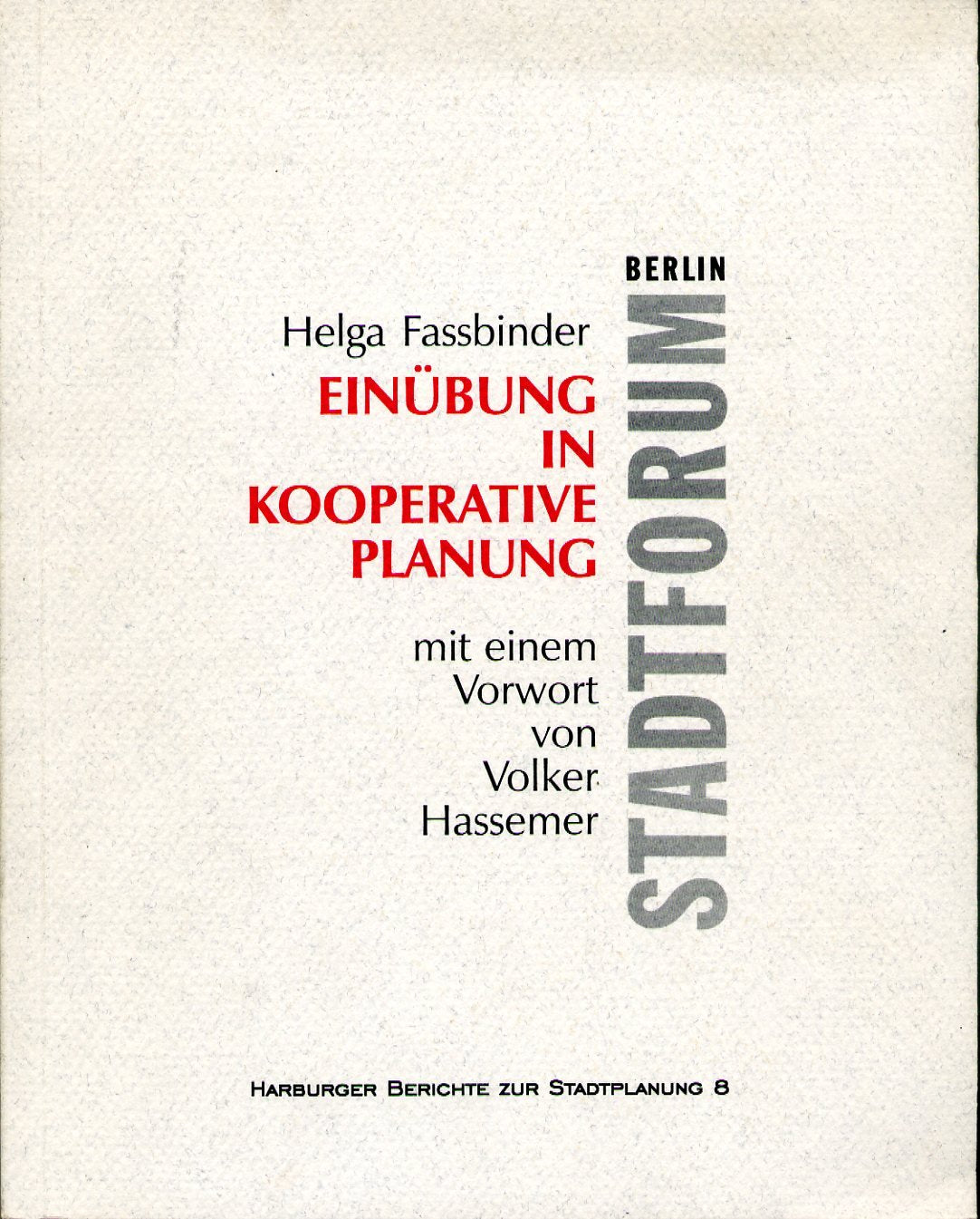 Stadtforum Berlin: Einübung in Kooperative Planung Books