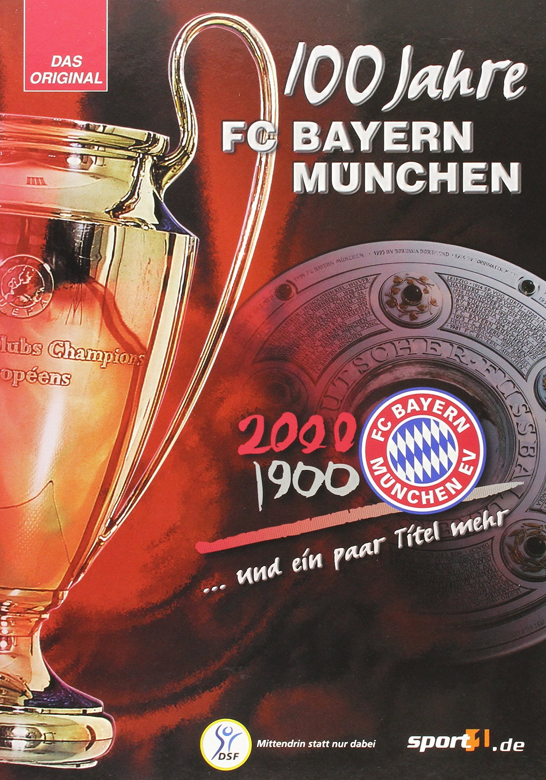 100 Jahre FC Bayern München... und ein paar Titel mehr Leisure & Fun