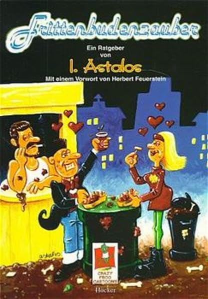 Frittenbudenzauber: Ein Ratgeber-Handbuch Cartoons
