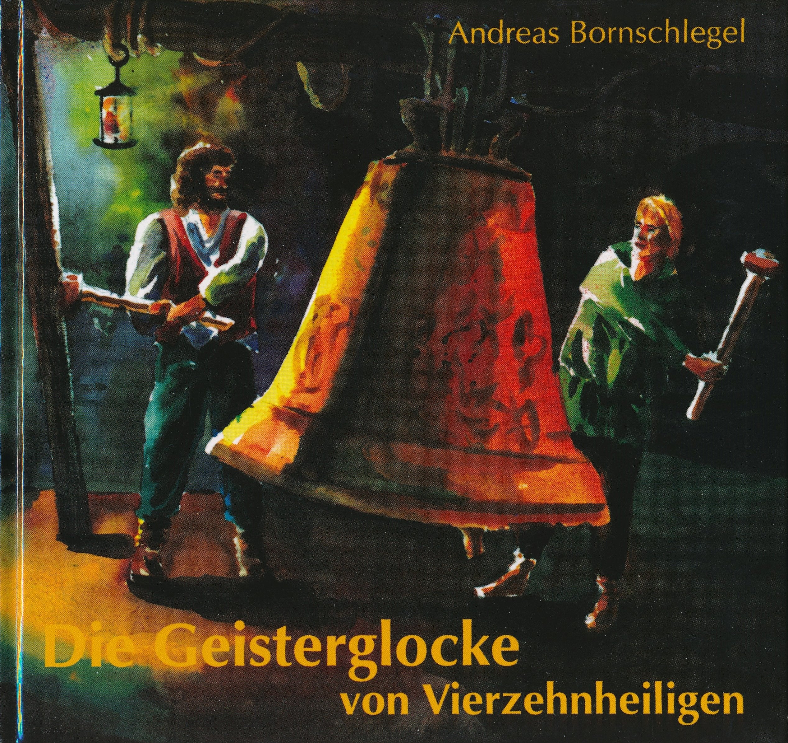 Die Geisterglocke von Vierzehnheiligen: Roman Books