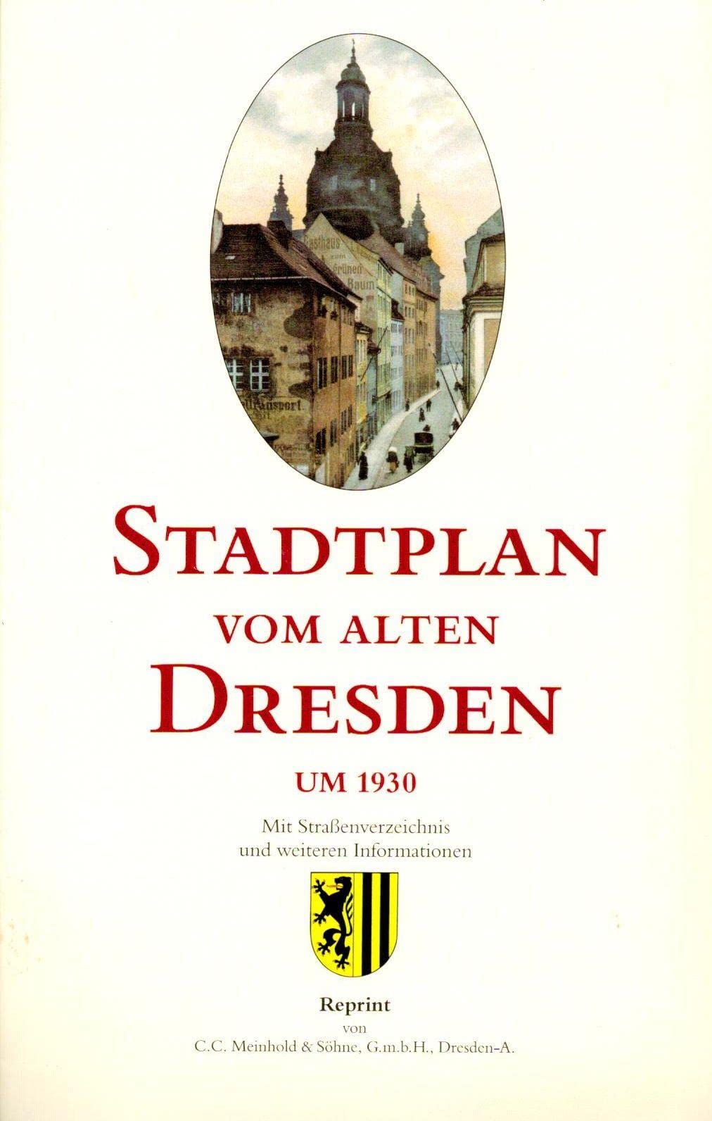 Stadtplan vom Alten Dresden um 1930. Mit Straßenverzeichnis und weiteren Informationen Books
