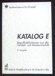 Katalog E: Begriffsdefinitionen aus der Handels- und Absatzwirtschaft Books