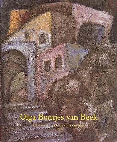 Olga Bontjes van Beek. Künstlerin und Künstlermodell Books
