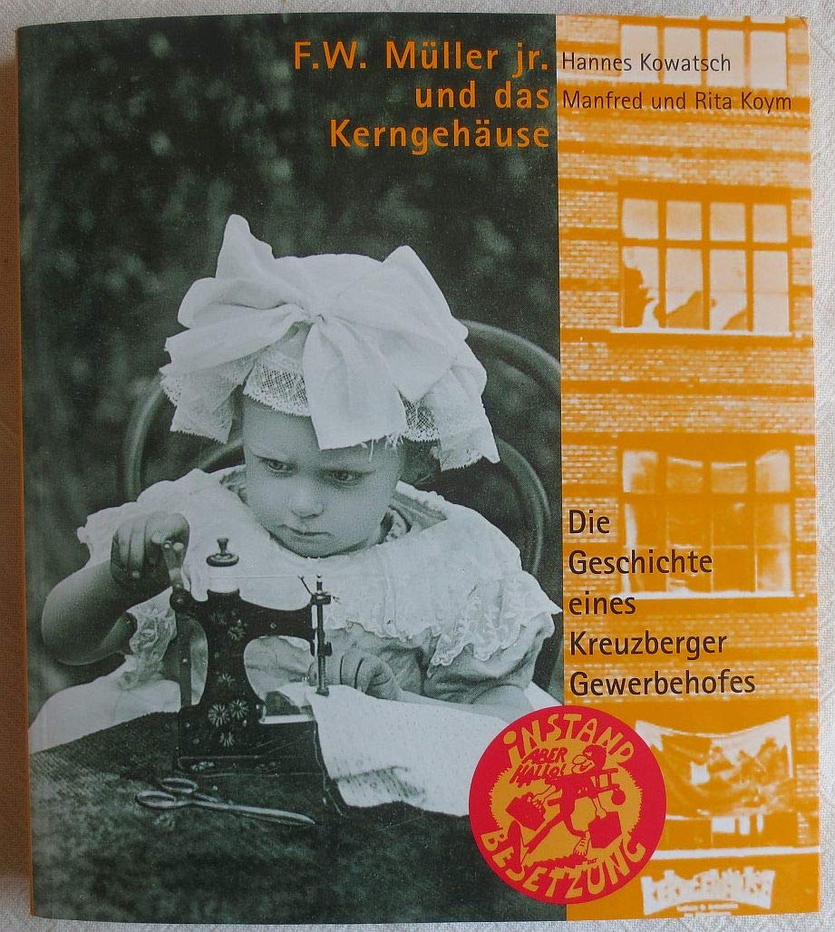 F. W. Müller jr. und das Kerngehäuse: Die Geschichte eines Kreuzberger Gewerbehofes. Ausstellung im Kreuzberg Museum, Berlin, August 2000 - Kindernähmaschinen /Nähmaschinen Film, Art & Culture